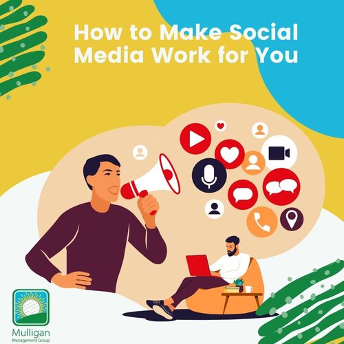 How to Make Social Media Work for You, Mulligan Management Group, De-de Mulligan